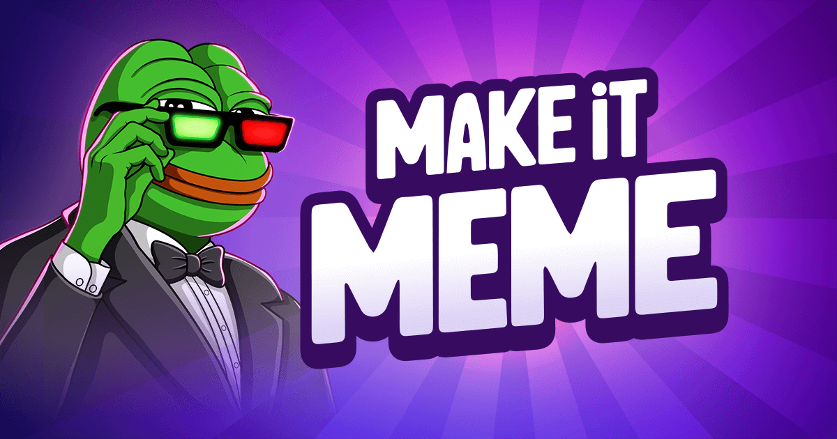 Make it Meme